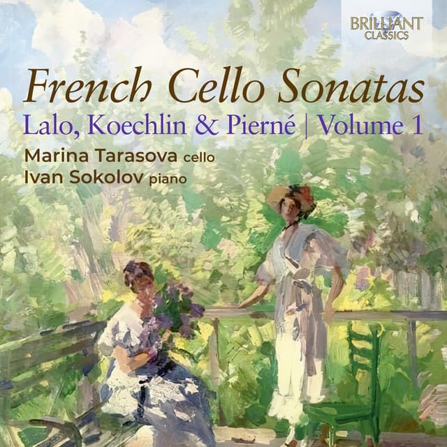 French Cello Sonatas, Lalo, Koechlin & Pierné, Vol. 1 - Marina Tarasova
