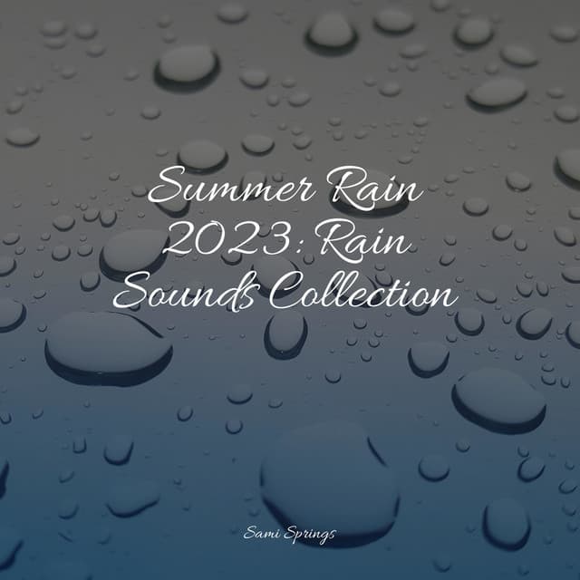 50 Beautiful Sounds of Rain and Nature Sounds - Naturaleza Relajacion