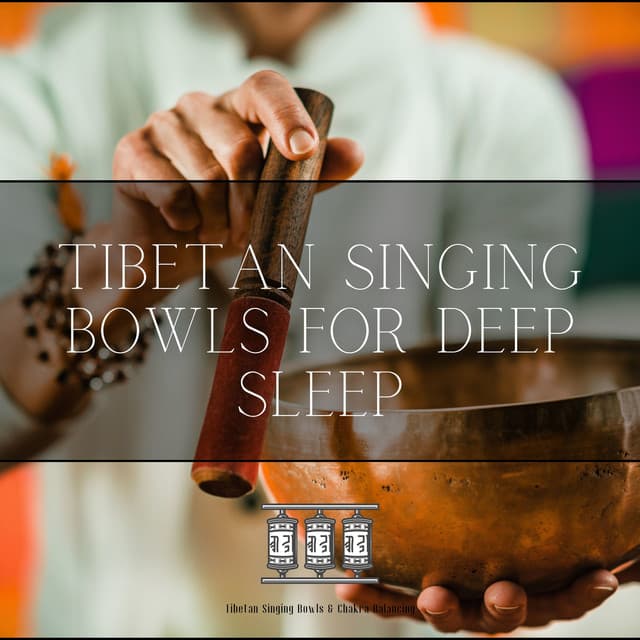 Tibetan Singing Bowls for Deep Sleep - Tibetan Bowls