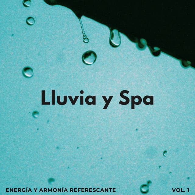 Lluvia Y Spa: Energía Y Armonía Referescante - Atmósferas de Lluvia