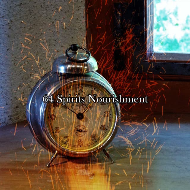 64 Spirits Nourishment - Lullaby Experts