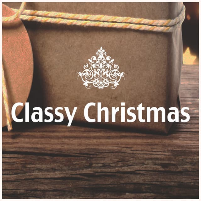 Classy Christmas - Christmas Classics