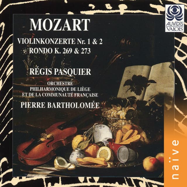 Mozart: Violin Concerto Nos. 1, 2, K. 207 & K. 211 and Rondo K. 269 & K. 273 - Wolfgang Amadeus Mozart