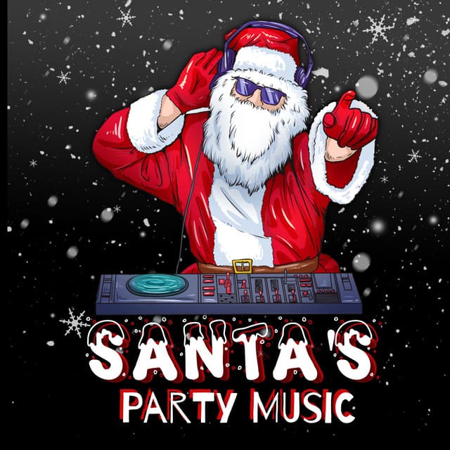 Santas Party Music - Christmas 2019