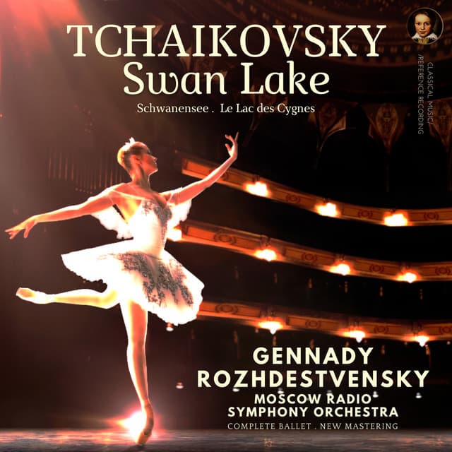 Tchaikovsky: Swan Lake, Op. 20, TH. 12 by Gennady Rozhdestvensky - Pyotr Ilyich Tchaikovsky