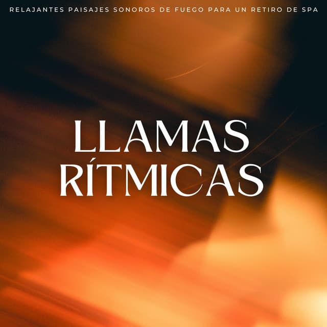 Llamas Rítmicas: Relajantes Paisajes Sonoros De Fuego Para Un Retiro De Spa - Sonidos de fuego con ruido blanco burbujeante