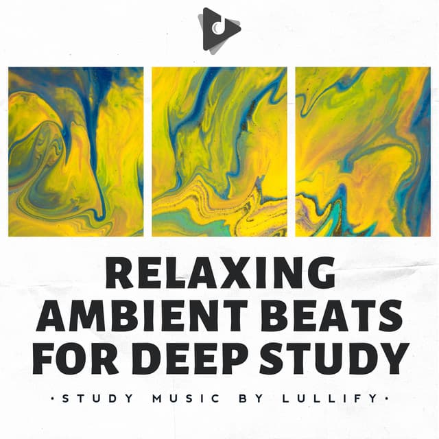Relaxing Ambient Beats for Deep Study - Study Music by Lullify