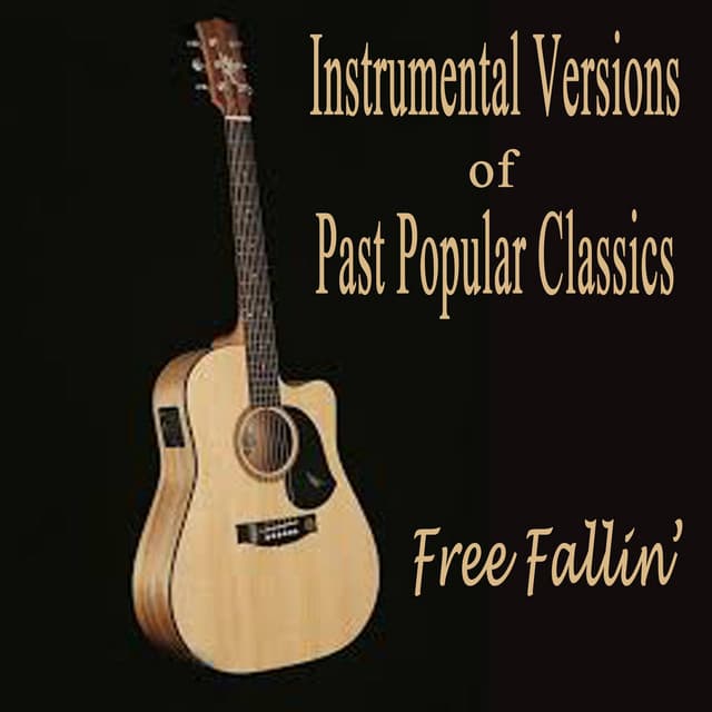 Instrumental Versions of Past Popular Classics - Free Fallin' - The O'Neill Brothers Group