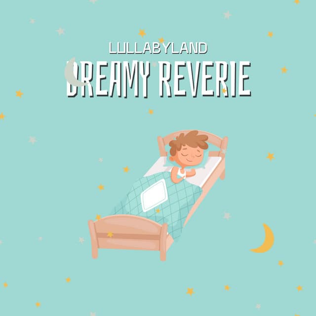 Dreamy Reverie - Lullabyland