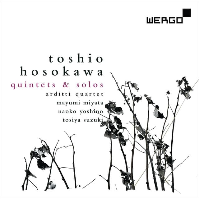 Toshio Hosokawa: Quintets and Solos - Toshio Hosokawa