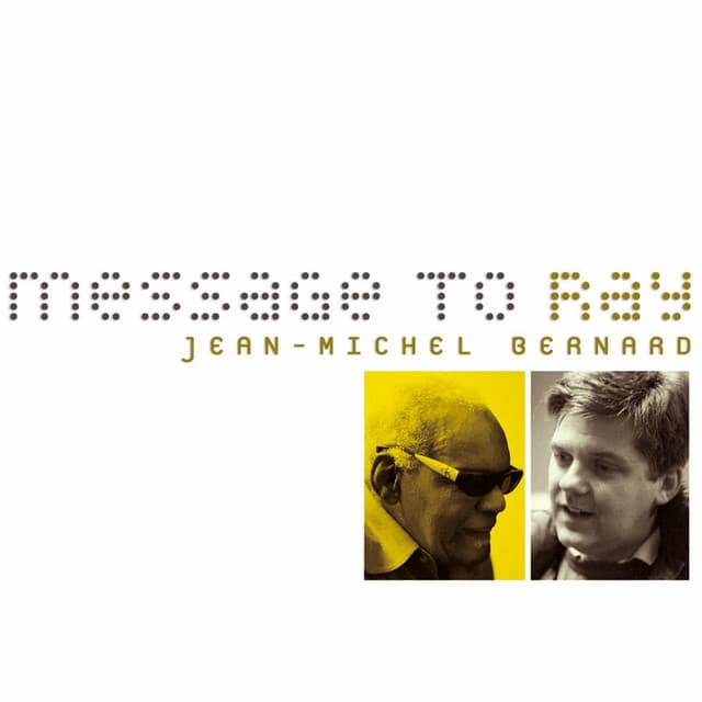 Message To Ray - Jean-Michel Bernard