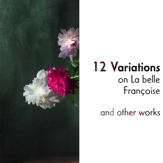 "12 Variations on La belle Françoise" and other works - Wolfgang Amadeus Mozart