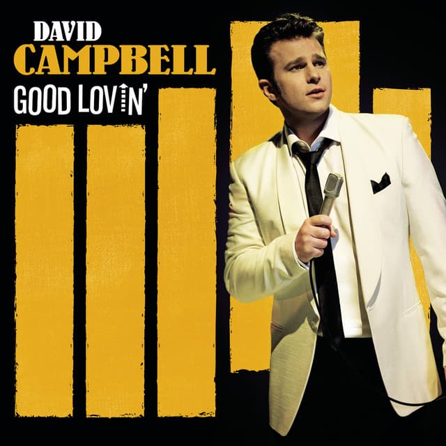 Good Lovin' - David Campbell