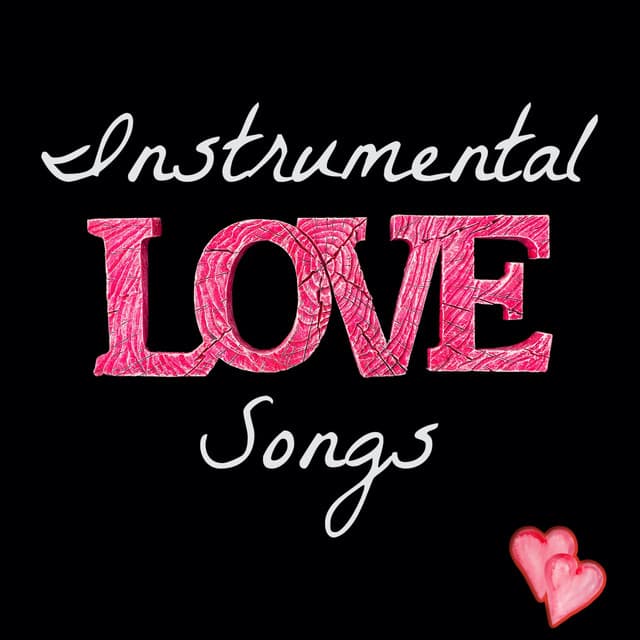 Instrumental Love Songs for Quiet Moments - Music for Quiet Moments