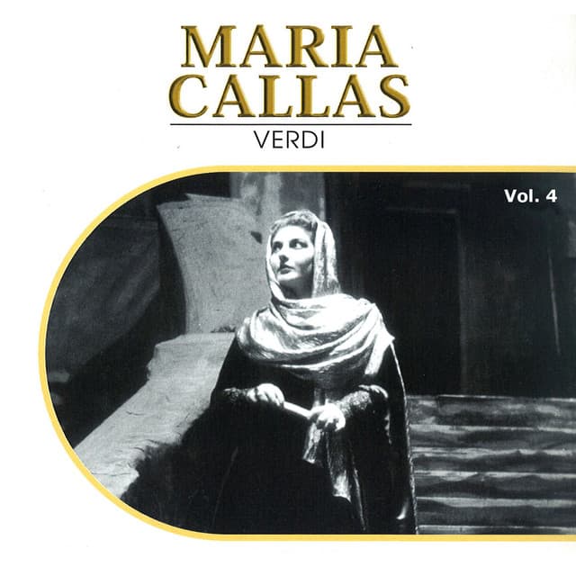 Maria Callas, Vol. 4 - Giuseppe Verdi