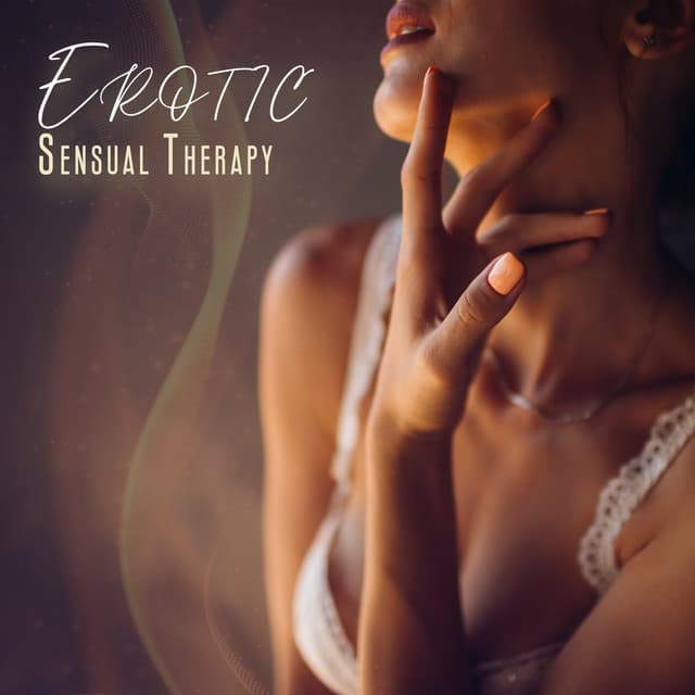 Erotic Sensual Therapy: Tantric Pleasures for Intimate Couples - Erotic Music Oasis