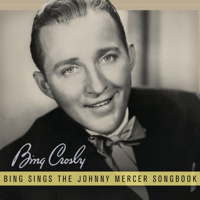 Bing Sings The Johnny Mercer Songbook - Bing Crosby