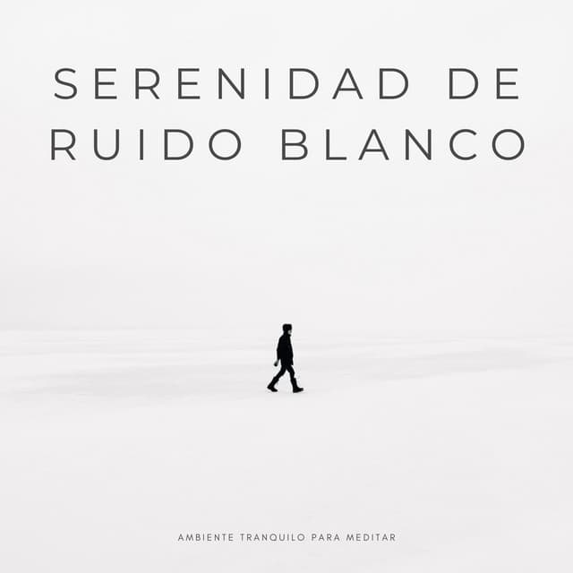 Ruido blanco natural - Música para la meditación
