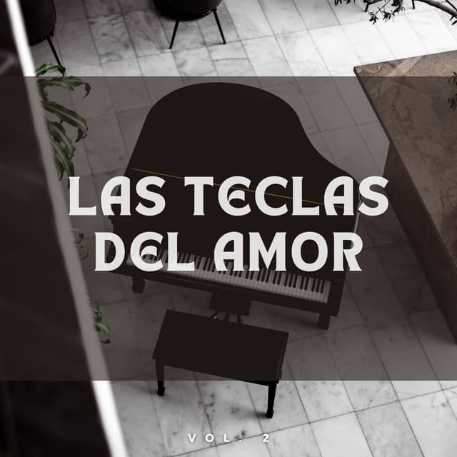 Las Teclas del Amor Vol. 2 - Piano Romantico