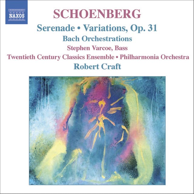Schoenberg, A.: Serenade / Variations for Orchestra / Bach Orchestrations - Arnold Schoenberg