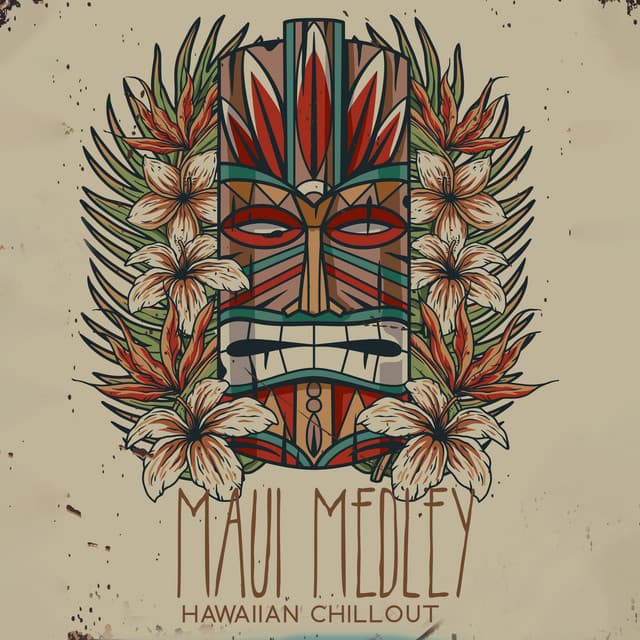 Maui Medley: Hawaiian Chillout, Tropical House, Hawaiian Cafe Music, Aloha Cafe Chill Out Background Chill, Instrumental for Wake Up, Hawaiian Sunset Ambience, Tropical Summer Chill Vibes - Hawaiian Music
