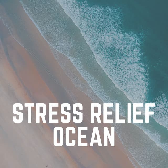 Stress Relief Ocean - Sounds of Nature Noise