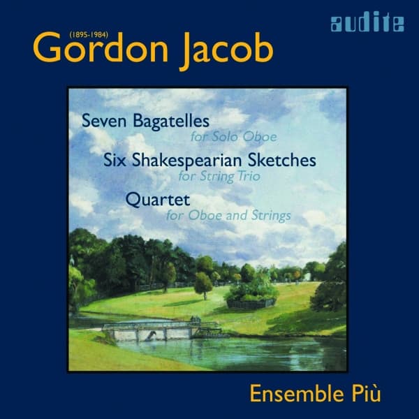 Gordon Jacob: Works for Oboe and Strings - Gordon Jacob