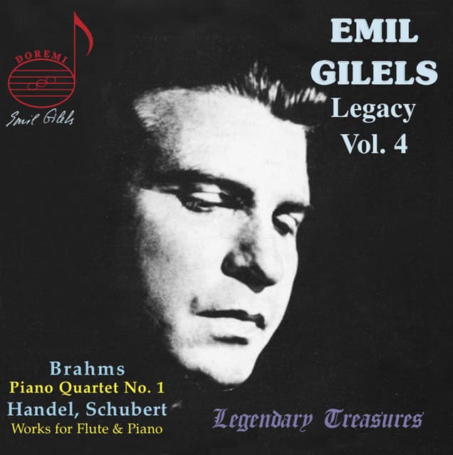 Emil Gilels Legacy, Vol. 4: Brahms Quartet, Op. 25 - Emil Gilels