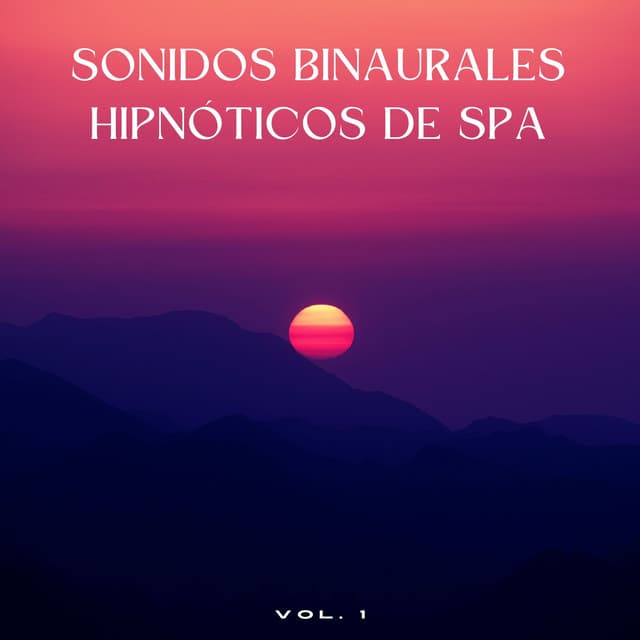 Sonidos Binaurales Hipnóticos De Spa Vol. 1 - Bob binaural