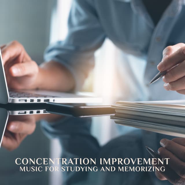 Concentration Improvement: Music for Studying and Memorizing, Cognitive Functions Development - Deep Concentration Project
