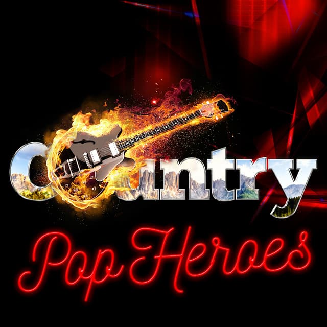 Country Pop Heroes - Country Music All-Stars