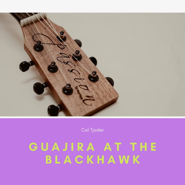 Guajira at the Blackhawk - Cal Tjader