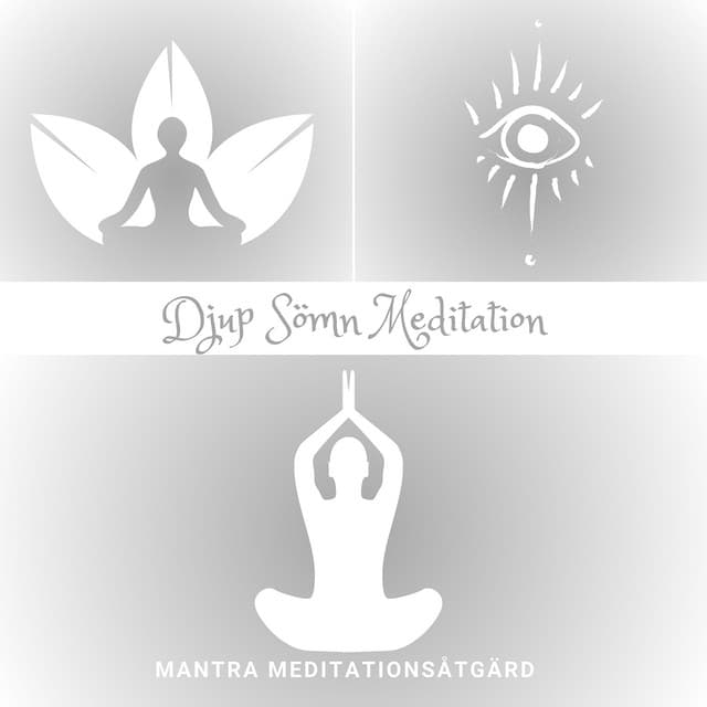 Djup Sömn Meditation: Förbättra Sömnkvaliteten - Mantra Meditationsåtgärd