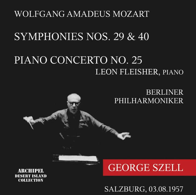 Mozart: Symphonies Nos. 29, 40 & Piano Concerto No. 25 - Wolfgang Amadeus Mozart