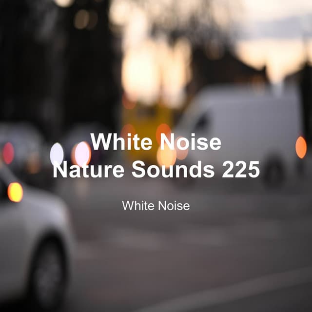 White Noise 225 - White Noise