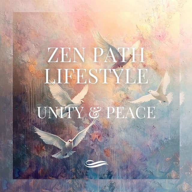 Zen Path Lifestyle - Unity & Peace - Re-Relaxation