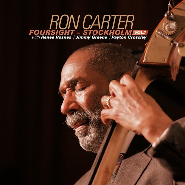 Foursight - Stockholm, Vol. 1 - Ron Carter