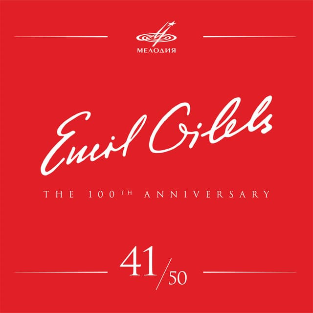 Emil Gilels 100, Vol. 41 - Emil Gilels