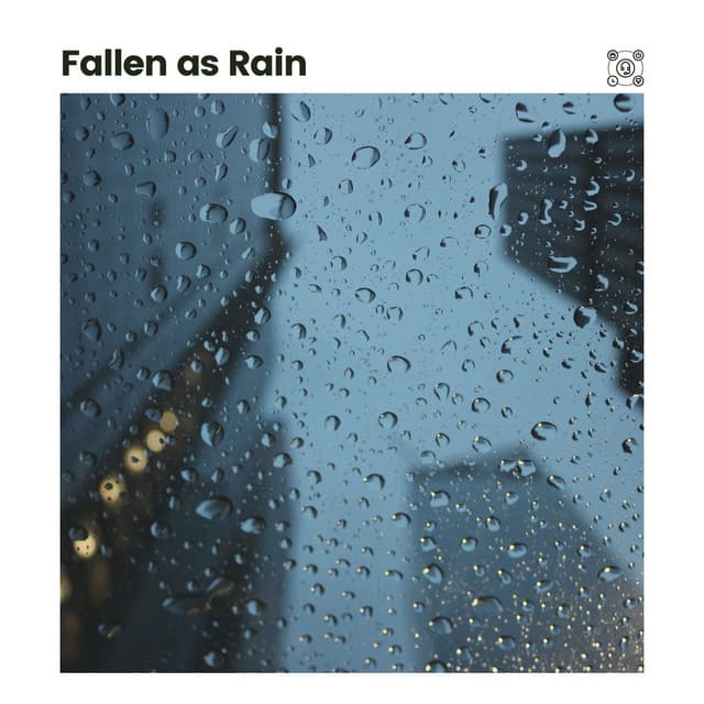 Fallen as Rain - The Nature Soundscapes