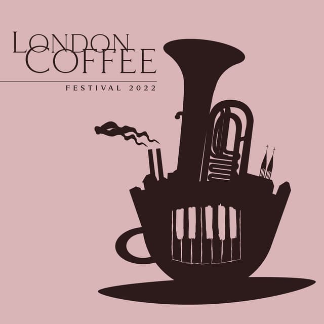 London Coffee Festival 2022: Smooth Jazz for Coffee - London Cafe Jazz