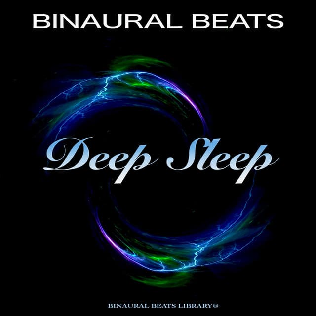 Binaural Beats: Sleeping Music, Alpha Waves, Theta Waves, Isochronic Tones and Ambient Music For Relaxation, Deep Sleep Aid and Brainwave Entrainment - Binaural Beats Library