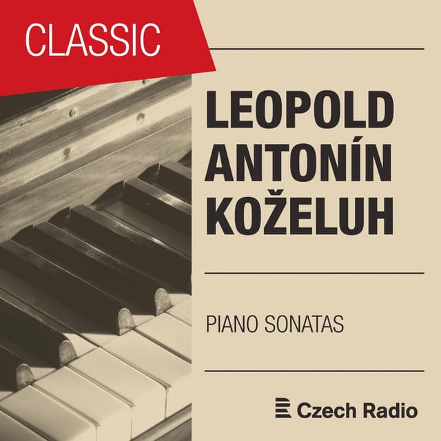 Leopold Koželuh: Piano Sonatas, Op. 2 & 30 - Leopold Koželuch
