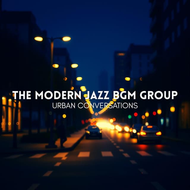 Urban Conversations - The Modern Jazz BGM Group