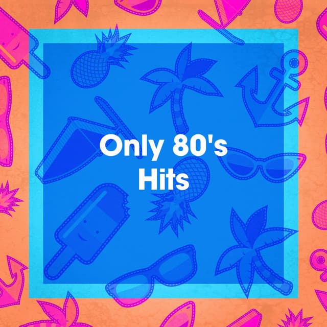 Only 80's Hits - 80s Pop Stars