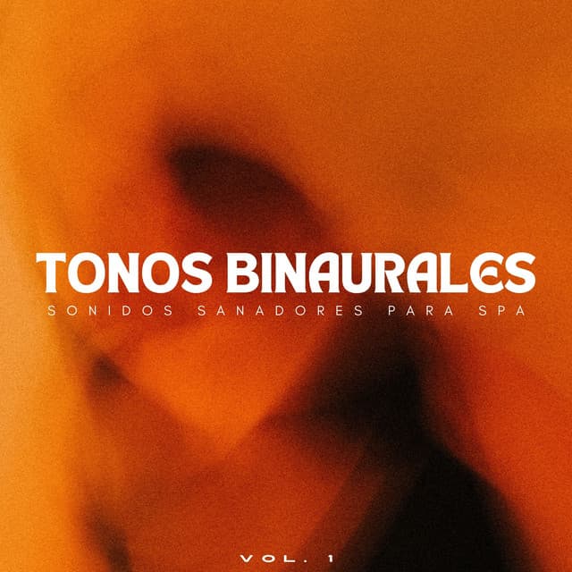 Tonos Binaurales: Sonidos Sanadores Para Spa Vol. 1 - Regeneración de cuerpo entero de 528 Hz