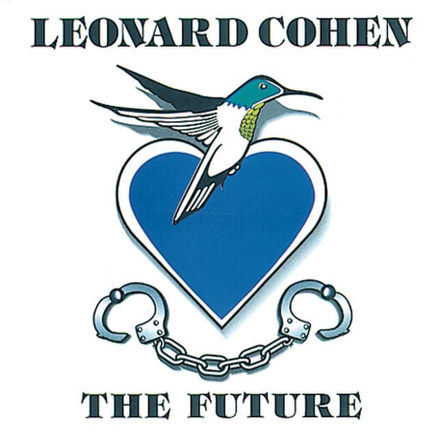 The Future - Leonard Cohen