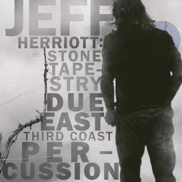Jeff Herriott: The Stone Tapestry - Jeff Herriott
