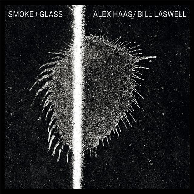 Smoke + Glass - Alex Haas