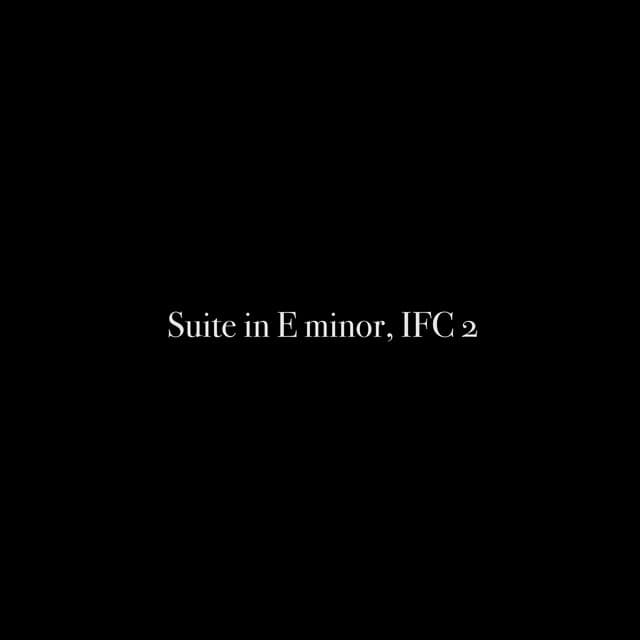 Suite in E minor, IFC 2 - Al Goranski