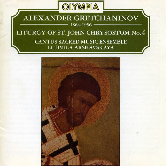 Gretchaninov: The Liturgy of St. John Chrysostom No.4 - Alexander Gretchaninov